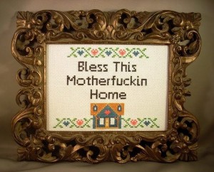 ACrafty Interview - Katie Kutthroat bless this MF home cross stitch