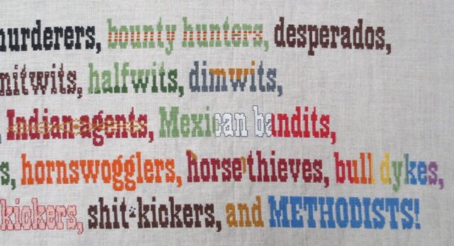 blazing saddles quote cross stitch project stitching complete right half I want rustlers... and Methodists!
