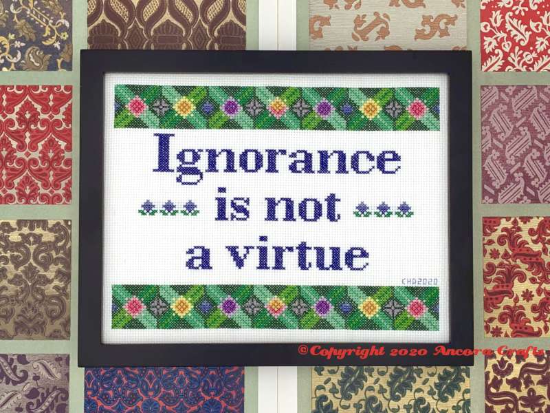 ignorance is not a virtue cross stitch pattern